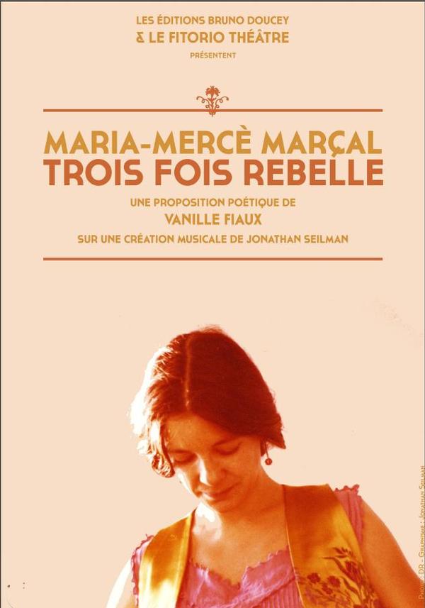 'Trois fois rebelle', espectacle de Le Fitorio Théâtre