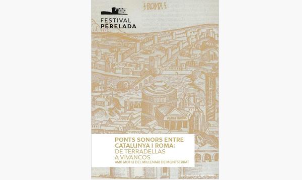 El Festival de Perelada i el Mil·lenari de Montserrat omplen Roma de música catalana