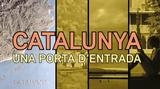 Catalunya, una porta d'entrada