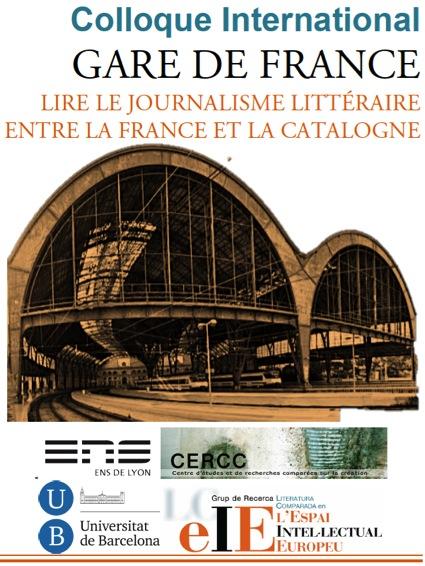 L’ENS de Lió celebra el col·loqui <em>Gare de France: lire le journalisme littéraire entre la France et la Catalogne</em>