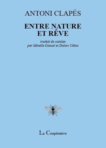 Traduction en français de « Entre nature et rêve » du poète Toni Clapés par les éditions de la Coopérative