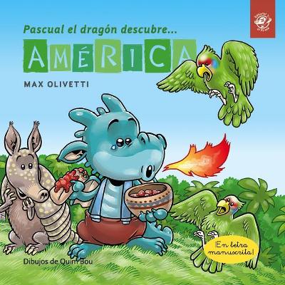 Pascual el dragón descubre América : 