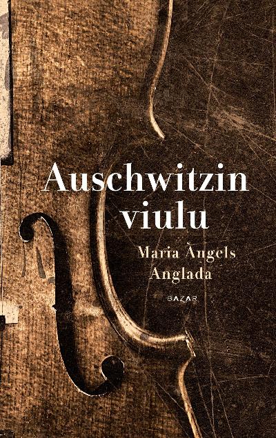 Auschwitzin viulu : 