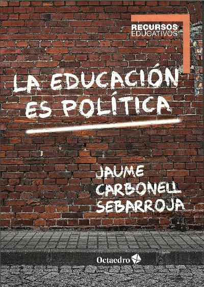 La educación es política : 