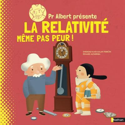 La relativité, même pas peur ! : 