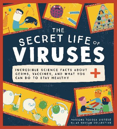 The Secret Life of Viruses : 