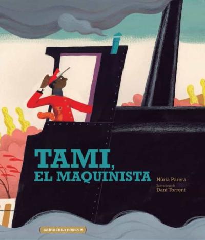 Tami, el maquinista : 