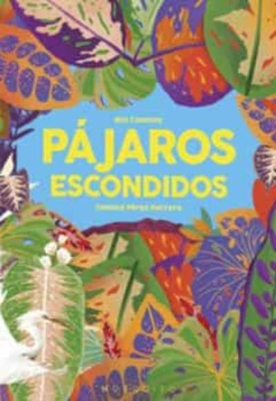 Pájaros escondidos : 