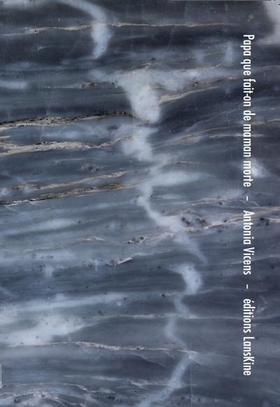 Papa que fait-on de maman morte : 