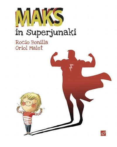 Maks in superjunaki : 