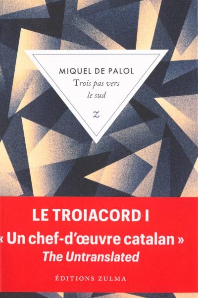 Le Troiacord I. Trois pas vers le sud : 