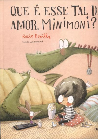 Que é esse tal de amor, Minimoni? : 