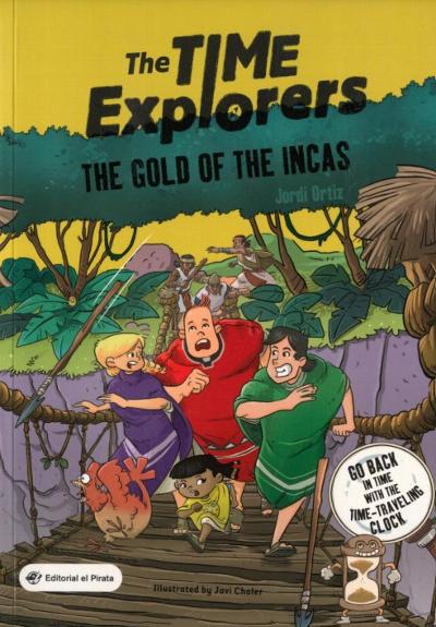 The Time Explorers - The Gold of the Incas : 