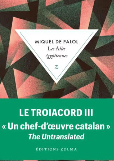 Le Troiacord III. Les Ailes égyptiennes : 