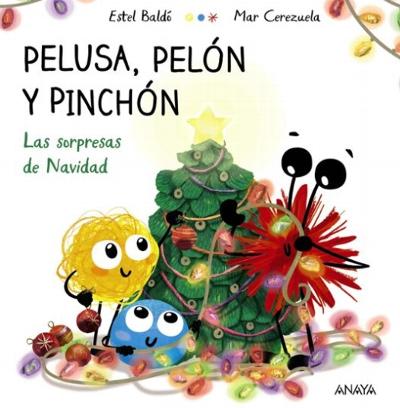 Pelusa, Pelón y Pinchón. Las sorpresas de Navidad : 