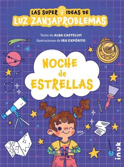 Noche de estrellas. Las superideas de Luz Zanjaproblemas : 