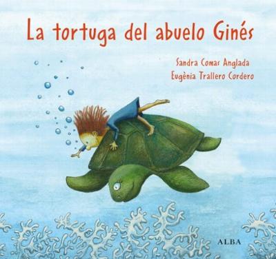 La tortuga del abuelo Ginés : 