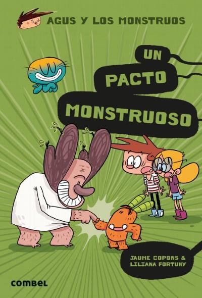 Un pacto monstruoso - Agus y los monstruos : 