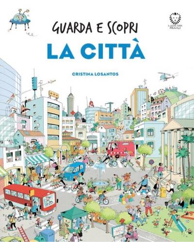 Guarda e scopri – La città : 