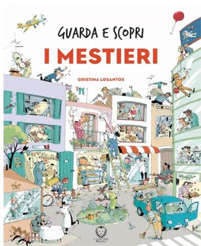 Guarda e scopri – I mestieri : 