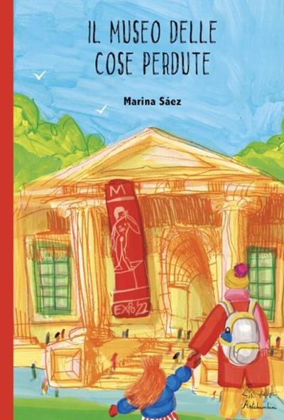 Il museo delle cose perdute : 
