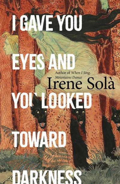 I Gave You Eyes and You Looked Toward Darkness : 