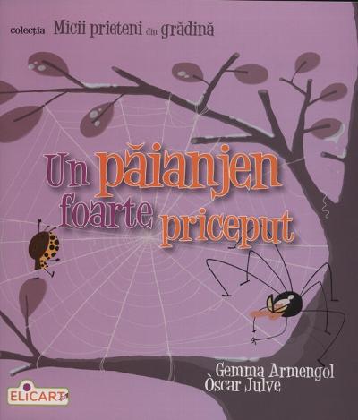 Micii prieteni din grădină. Un păianjen foarte priceput : 