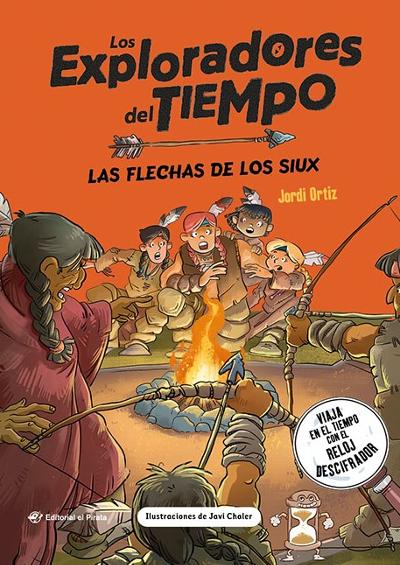 Los exploradores del tiempo - Las flechas de los Siux : 