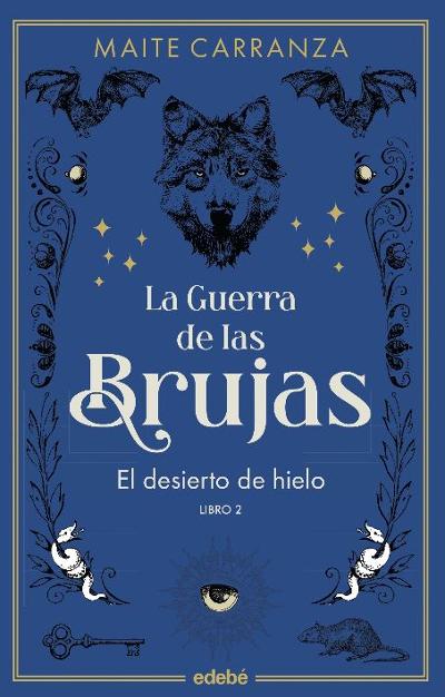 La guerra de las brujas - El desierto de hielo : 