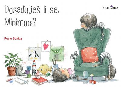 Dosađuješ li se, Minimoni? : 