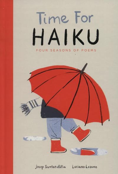 Time for Haiku. Four Seasons of Poems : 