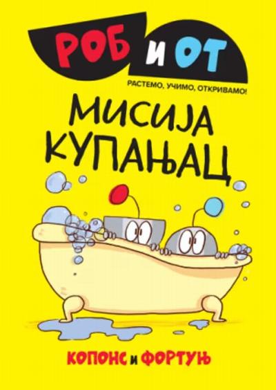 Rob i Ot 3. Misija kupanjac : 