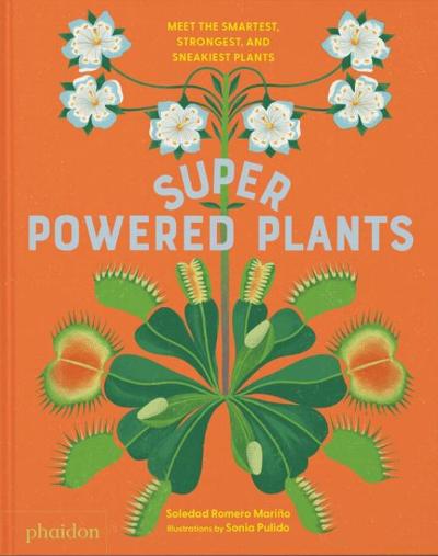 Superpowered Plants : 