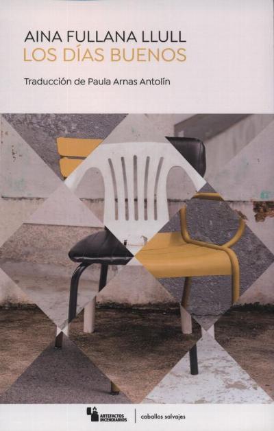 Los días buenos : 