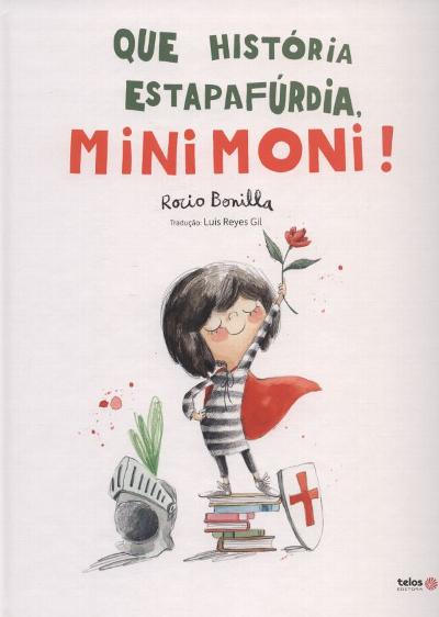 Que história estapafúrdia, Minimoni! : 