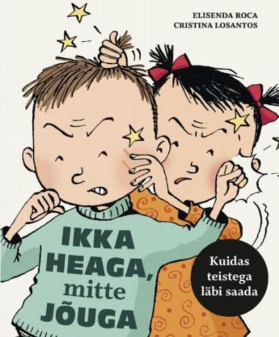 Ikka heaga, mitte jõuga : 