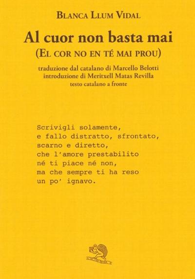 Al cuor non basta mai : 