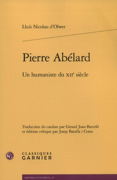 Pierre Abélard. Un humaniste du XII siècle : 