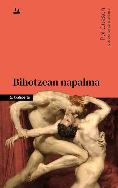 Bihotzean napalma : 