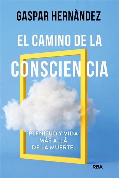 El camino de la consciencia : 