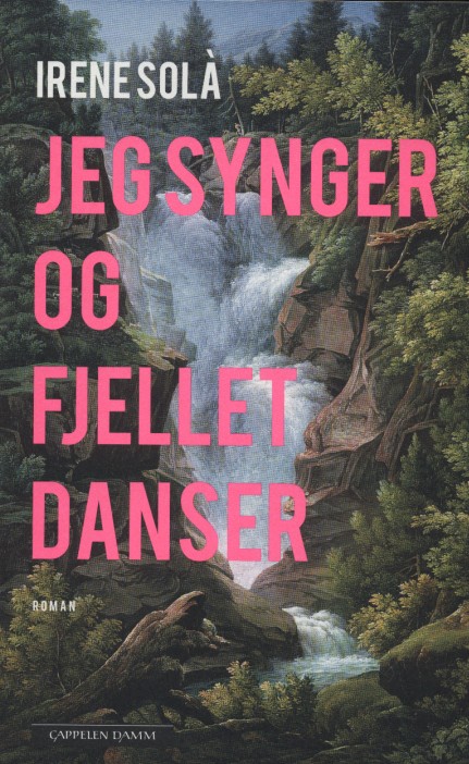 Jeg synger og fjellet danser