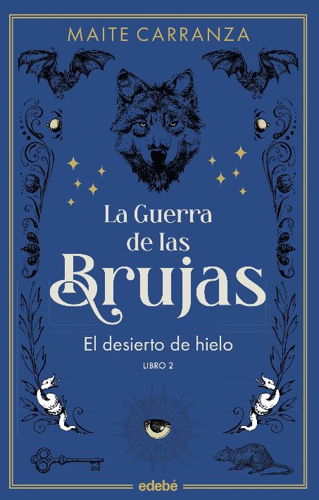 La guerra de las brujas - El desierto de hielo