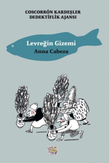 Coscorron Kardeşler. Levreğin Gizemi