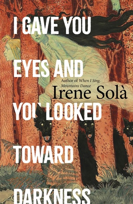 I Gave You Eyes and You Looked Toward Darkness