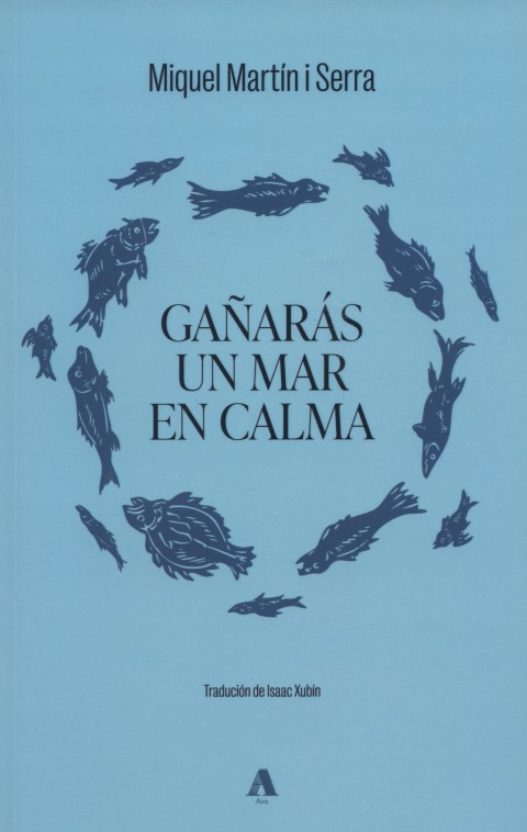 Gañarás un mar en calma