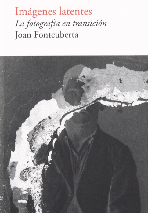 Imágenes latentes. La fotografía en transición : 