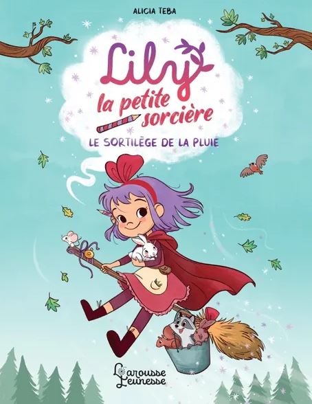 Lily la petite sorcière. Le sortilège de pluie