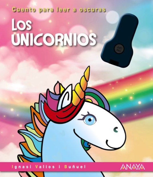 Los unicornios. Cuento para leer a oscuras : 