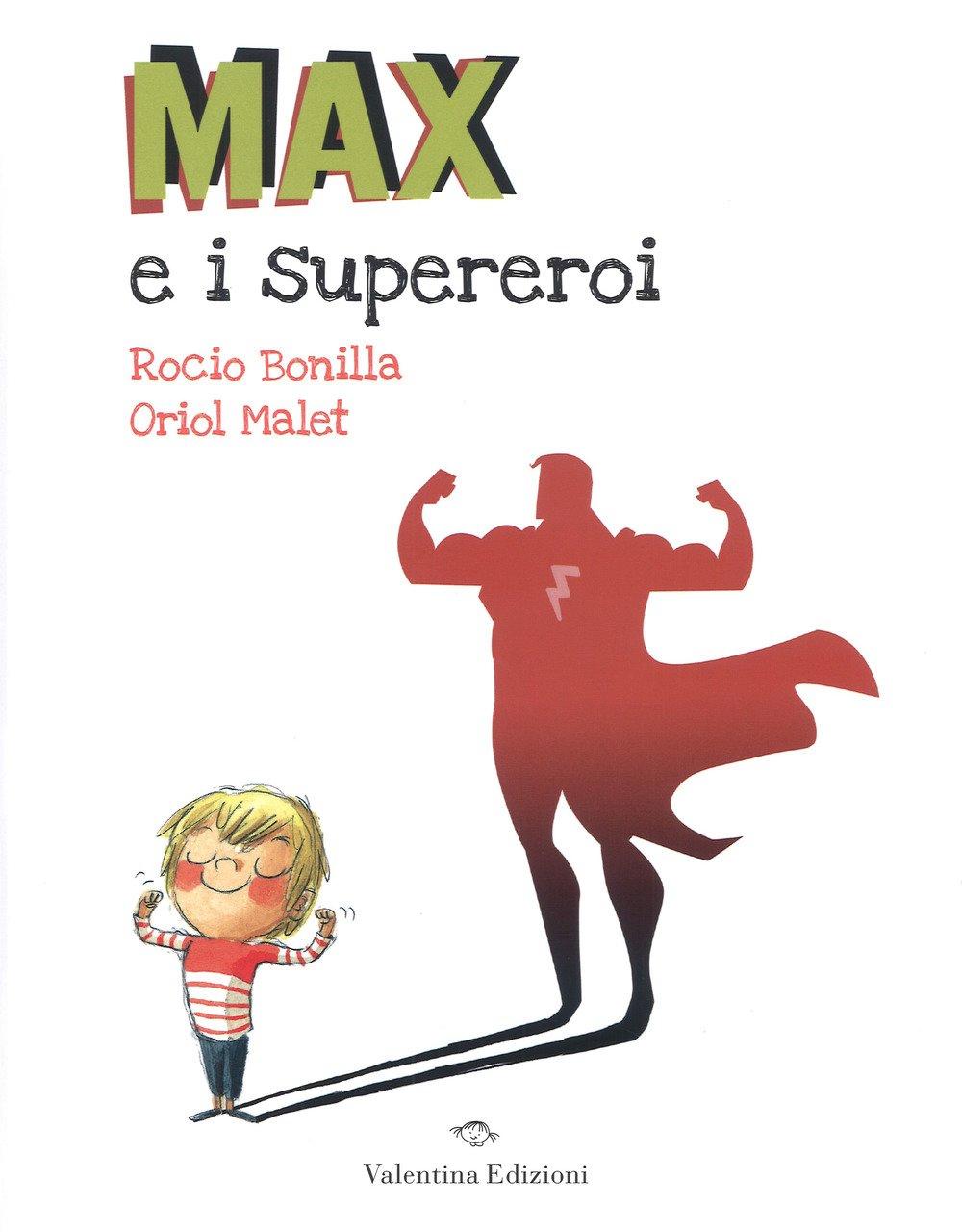 Max e i supereroi