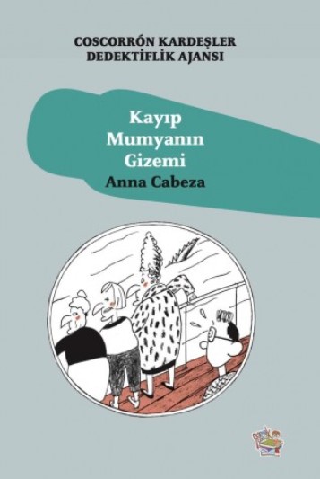 Coscorron Kardeşler. Kayıp Mumyanın Gizemi